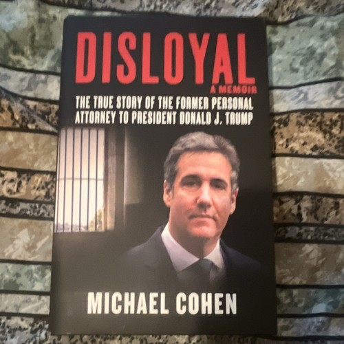 Michael cohen disloyal memoir - michael,